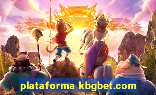 plataforma kbgbet.com